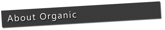About Organic